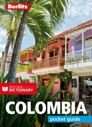 Berlitz Pocket Guide Colombia (Travel Guide with Dictionary) de AA.VV