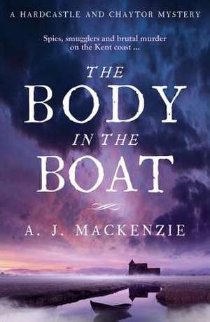 The Body in the Boat: Volume 3 de A. J. MacKenzie