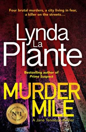 Murder Mile de Lynda La Plante