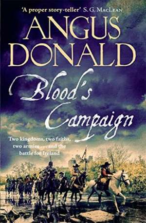 Blood's Campaign de Angus Donald