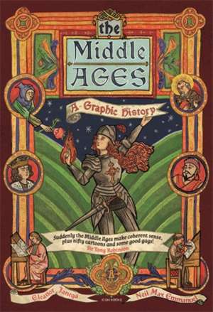 The Middle Ages: A Graphic History de Eleanor Janega