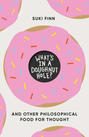 What's in a Doughnut Hole? de Suki Finn