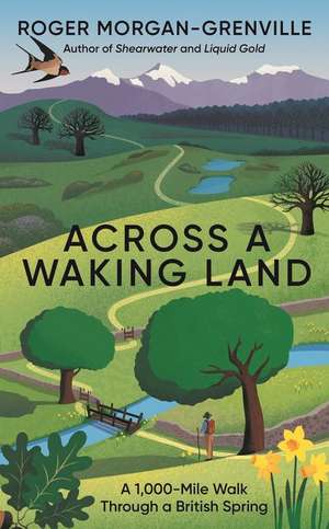 Across a Waking Land de Roger Morgan-Grenville