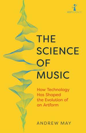 The Science of Music de Andrew May