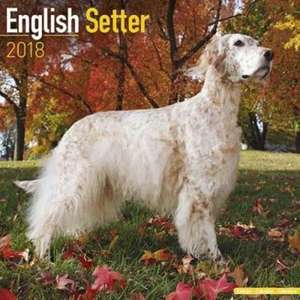 English Setter Calendar 2018 de Avonside Publishing Ltd.