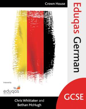 Eduqas Gcse German de Chris Whittaker