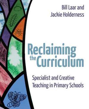 Reclaiming the Curriculum de Bill Laar