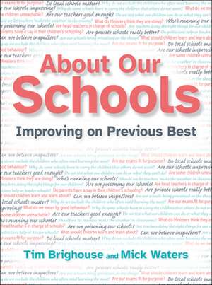 About Our Schools de Tim Brighouse