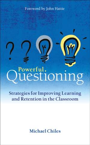 Chiles, M: Powerful Questioning