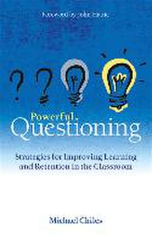 Powerful Questioning de Michael Chiles