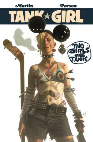 Tank Girl: Two Girls One Tank Collection 1 de Alan Martin