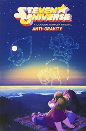 Perper, T: Steven Universe OGN 2: Anti-Gravity de Talya Perper