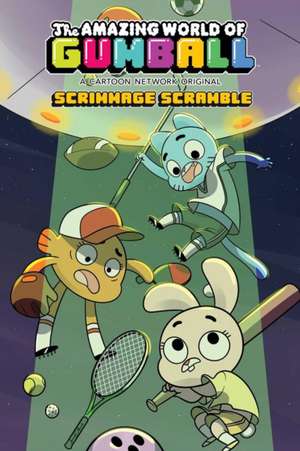 Amazing World Of Gumball Ogn 4: Scrimmage Scramble de Megan Brennan