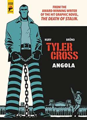 Tyler Cross: Angola de Fabien Nury