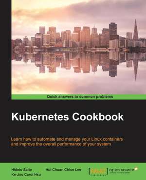 Kubernetes Cookbook de Hideto Saito