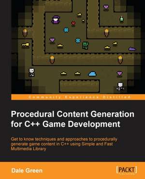 Procedural Content Generation for C++ Game Development de Dale Green