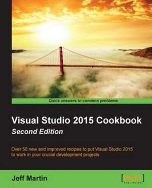 Visual Studio 2015 Cookbook de Jeff Martin