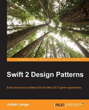 Swift 2 Design Patterns de Julien Lange