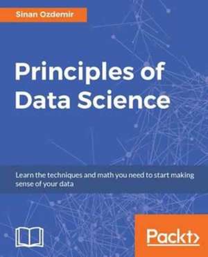 Principles of Data Science de Sinan Ozdemir