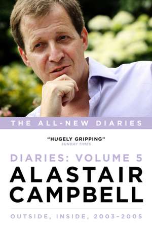 Alastair Campbell Diaries Volume 5 de Alastair Campbell