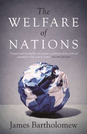 The Welfare of Nations de James Bartholomew