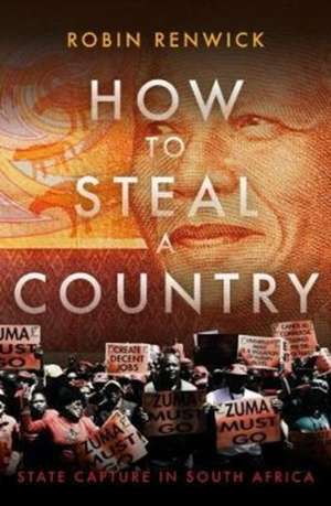 How to Steal a Country de Robin Renwick