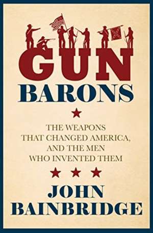 Gun Barons de John Bainbridge, Jr.