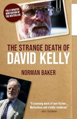 The Strange Death of David Kelly de Liz Truss