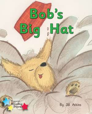 Bob and the Hat de Atkins Jill