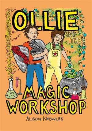 Ollie and the Magic Workshop de Alison Knowles