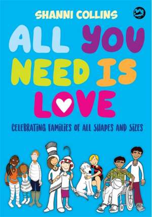 All You Need Is Love de Shanni Collins