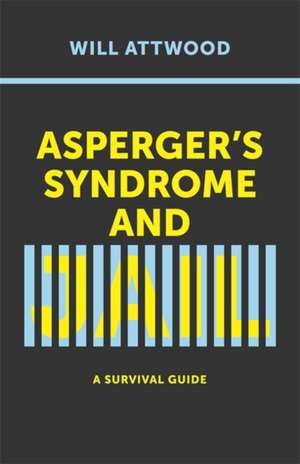 Asperger's Syndrome and Jail de Will Attwood