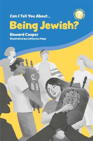 Can I Tell You About Being Jewish? de Howard Cooper