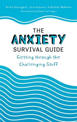 The Anxiety Survival Guide de Bridie Gallagher