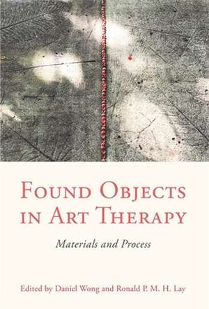 Found Objects in Art Therapy de Daniel Wong