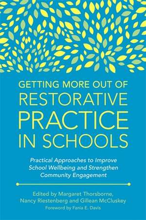 Getting More Out of Restorative Practice in Schools de Gillean McCluskey