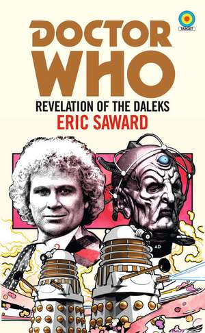 Doctor Who: Revelation of the Daleks (Target) de Eric Saward