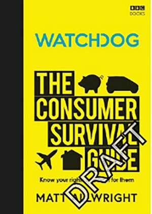 Watchdog: The Consumer Survival Guide de Matt Allwright