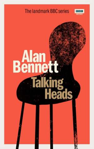 Talking Heads de Alan Bennett