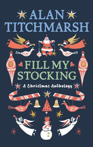 Alan Titchmarsh's Fill My Stocking de Alan Titchmarsh