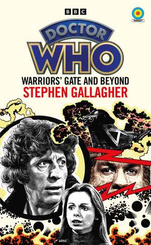 Doctor Who: Warriors' Gate and Beyond (Target Collection) de Stephen Gallagher