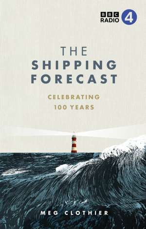 The Shipping Forecast de Meg Clothier