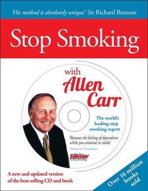 Stop Smoking with Allen Carr de Allen Carr