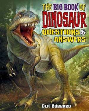 Dinosaur Questions & Answers de Ben Hubbard