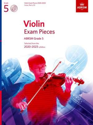 Violin Exam Pieces 2020-2023, ABRSM Grade 5, Score, Part & CD: Selected from the 2020-2023 syllabus de ABRSM