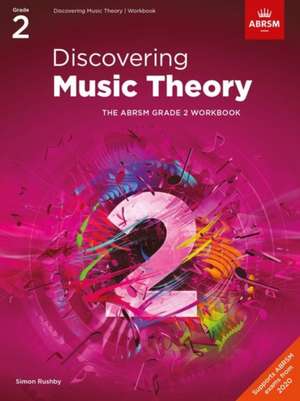 Discovering Music Theory, The ABRSM Grade 2 Workbook de ABRSM