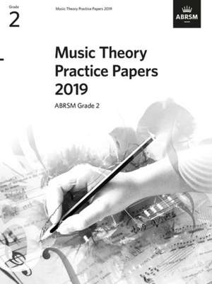 Music Theory Practice Papers 2019, ABRSM Grade 2 de ABRSM