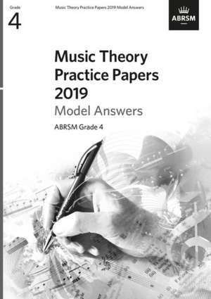 Music Theory Practice Papers 2019 Model Answers, ABRSM Grade 4 de ABRSM