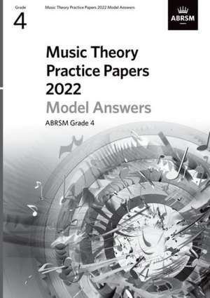 Music Theory Practice Papers Model Answers 2022, ABRSM Grade 4 de ABRSM