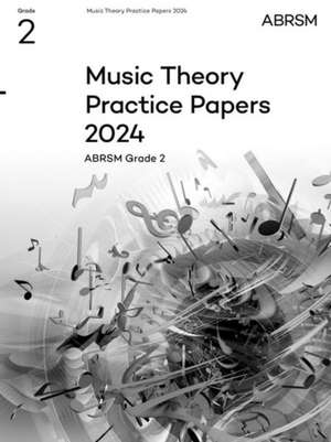 Music Theory Practice Papers 2024, ABRSM Grade 2 de ABRSM